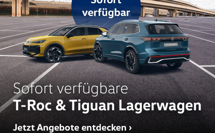  T-Roc & Tiguan Lagerwagen